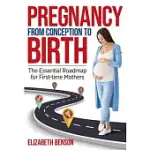 PREGNANCY FROM CONCEPTION TO BIRTH