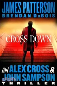 在飛比找三民網路書店優惠-Cross Down: An Alex Cross and 