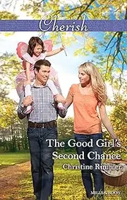 The Good Girl's Second Chance (The Bravos of Justice Creek Book 2)