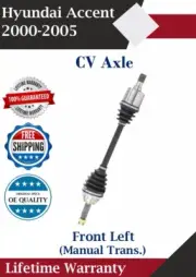 New OE Front Left CV Axle For 2000-2005 Hyundai Accent Manual Trans. Lifetime W. (for: Hyundai)