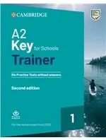 A2 Key for Schools Trainer 1 內含六套完整模擬考題(無附解答、有附可下載音檔) 2/e Cambridge English Assessment Cambridge