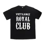 VIETGANGZ ROYAL CLUB 正品 T 卹