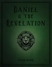 Daniel & the Revelation by Uriah Smith [Paperback, 622 pages]