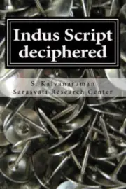 Indus Script Deciphered: Rosetta Stones, Mlecchita Vilalpa, 'Meluhha Cipher'