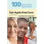 100 QUESTIONS & ANSWERS ABOUT TRIPLE NEGATIVE BREAST CANCER