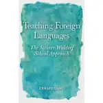 TEACHING FOREIGN LANGUAGES: THE STEINER-WALDORF SCHOOL APPROACH