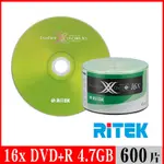 RITEK錸德 16X DVD+R 4.7GB X版/600片裸裝