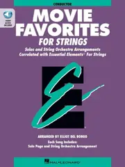 Movie Favorites for Strings, Conductor: Solos and String Orchestra Arrangements Correlated with Essential Elements for Strings [With CD (Audio)]