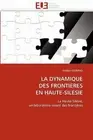 La Dynamique Des Frontieres En Haute-Silesie (Omn.Univ.Europ.) [French]