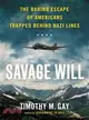 Savage Will ― The Daring Escape of Americans Trapped Behind Nazi Lines