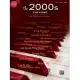 The 2000s for Piano: Over 40 Modern Pop Favorites