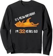 [X.Style] It's Meow Birthday 32nd Birthday Cat Lover Funny 32 Year Old Sweatshirt ds1303 Sweater (L) Black