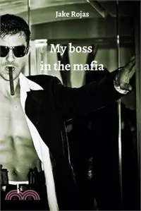 在飛比找三民網路書店優惠-My boss in the mafia