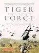 Tiger Force ─ A True Story of Men and War