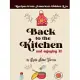 Back to the Kitchen and loving it: Recipes from America’s Golden Era: Recipes from America’s Golden Era: Recipes from America’s Golden Era: Recipes fr