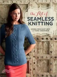 在飛比找三民網路書店優惠-The Art of Seamless Knitting