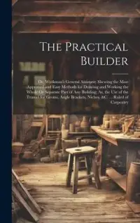 在飛比找博客來優惠-The Practical Builder: Or, Wor