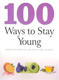 在飛比找三民網路書店優惠-100 Ways to Stay Young—Great T