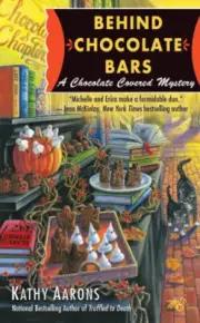 Behind Chocolate Bars (Chocolate Covered Mystery A) by Aarons, Kathy