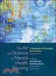 The Art and Science of Mental Health Nursing: A Textbook of Principles and Practice