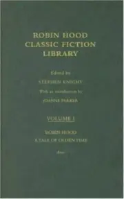 Robin Hood:A Tale of the Olden Time:Robin Hood Classic Fiction Library V.I