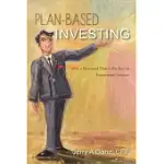 PLAN-BASED INVESTING: WHY A FINANCIAL PLAN IS THE KEY TO INVESTMENT SUCCESS