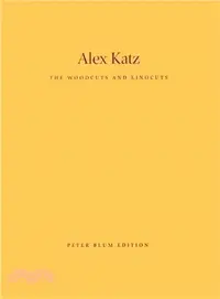 在飛比找三民網路書店優惠-Alex Katz—The Woodcuts and Lin