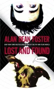 Lost And Found : A Novel, Paperback by Foster, Alan Dean, Brand New, Free shi...