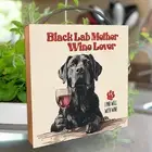 Black Lab Sign dog mother wine lover shelf sitter wood metal labrador mom gift