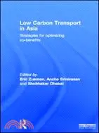 在飛比找三民網路書店優惠-Low Carbon Transport in Asia: 