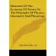 Elements of the Economy of Nature or the Principles of Physics, Chemistry and Physiology