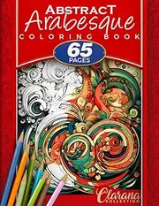 Abstract arabesque: The book that reduces stress and increases concentration, 65 drawings in this coloring book for adults