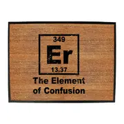 The Element Of Confusion - Funny Novelty Doormat Man Cave Floor mat