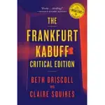 THE FRANKFURT KABUFF CRITICAL EDITION