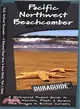 Pacific Northwest Beachcomber ─ A Waterproof Reference to Beach Habitats, Plants & Animals From Oregon to British Columbia