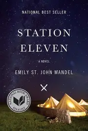Station Eleven A Novel by Emily St John Mandel Paperback Book