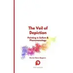 THE VEIL OF DEPICTION: PAINTING IN SUFISM AND PHENOMENOLOGY