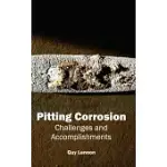 PITTING CORROSION: CHALLENGES AND ACCOMPLISHMENTS