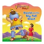 THE BEGINNER’S BIBLE DAVID AND THE BIG, TALL GIANT