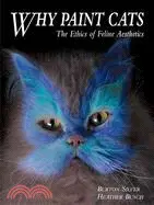 在飛比找三民網路書店優惠-Why Paint Cats: The Ethics of 