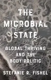 在飛比找博客來優惠-The Microbial State: Global Th