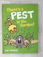 【書寶二手書T8／少年童書_E2D】THERE’S A PEST IN THE GARDEN!_THOMAS, JAN