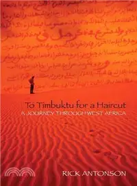 在飛比找三民網路書店優惠-To Timbuktu for a Haircut ― A 