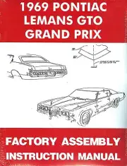 1969 69 GTO/TEMPEST/LEMANS/GRAND PRIX ASSEMBLY MANUAL