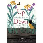 UP IN THE GARDEN AND DOWN IN THE DIRT: (SPRING BOOKS FOR KIDS, GARDENING FOR KIDS, PRESCHOOL SCIENCE BOOKS, CHILDREN’S NATURE BOOKS)