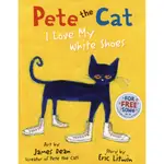 PETE THE CAT I LOVE MY WHITE SHOES 情緒英文繪本