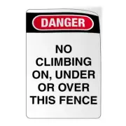 Vertical Vinyl Stickers Danger No Climbing On, Under Or over This Fence Safety