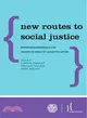 New Routes to Social Justice ─ Empowering Individuals and Innovative Forms of Collective Action