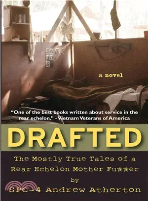 Drafted ― The Mostly True Tales of a Rear Echelon Mother Fu**er