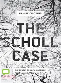 在飛比找三民網路書店優惠-The Scholl Case ─ The Deadly E